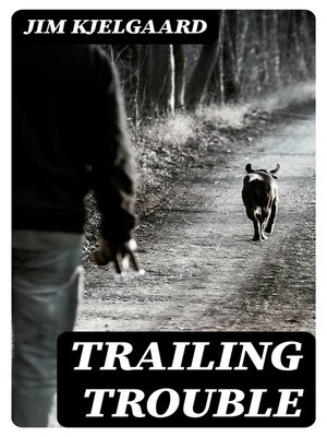 cover image of Trailing Trouble